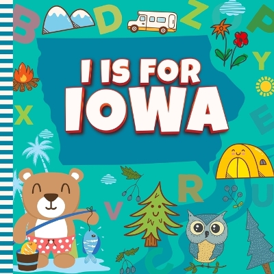 Cover of I is For Iowa