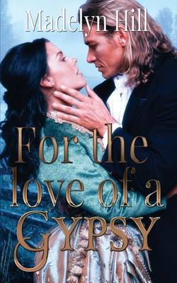 Book cover for For the Love of a Gypsy