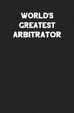 Cover of World's Greatest Arbitrator