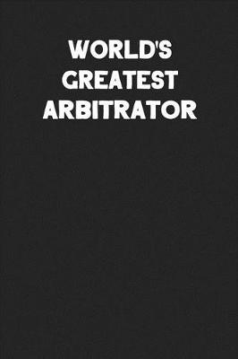 Book cover for World's Greatest Arbitrator