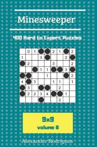 Cover of Minesweeper Puzzles - 400 Hard to Expert vol. 8