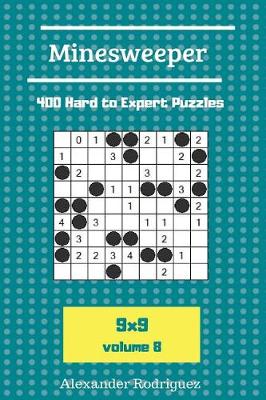 Book cover for Minesweeper Puzzles - 400 Hard to Expert vol. 8