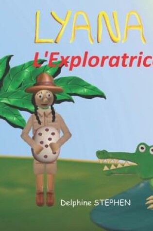 Cover of Lyana l'Exploratrice