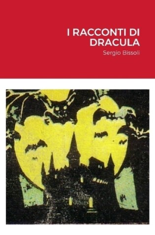 Cover of I Racconti Di Dracula