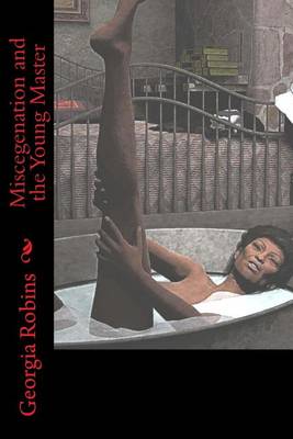 Cover of Miscegenation and the Young Master