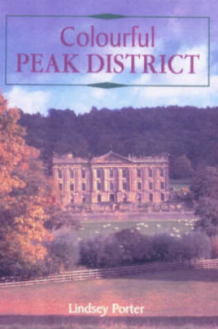 Cover of Colourful Peak District