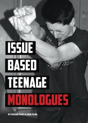 Book cover for Issue Based Teenage Monologues