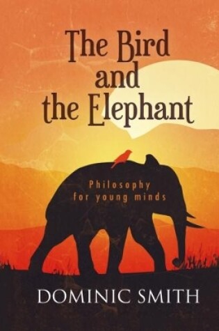 Cover of The Bird and the Elephant