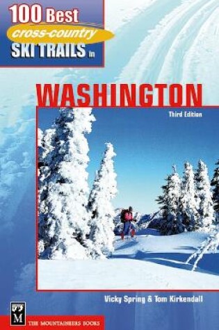 Cover of 100 Best Cross Country Ski Trails in Washington