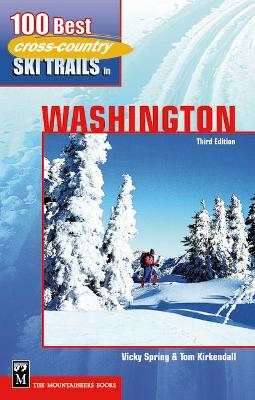 Book cover for 100 Best Cross Country Ski Trails in Washington