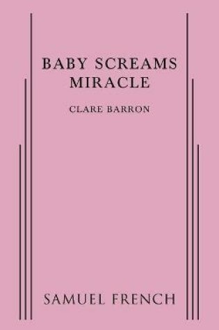 Cover of Baby Screams Miracle