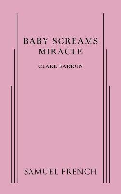 Book cover for Baby Screams Miracle