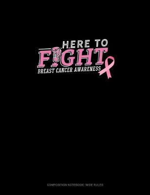 Book cover for Here To Fight Breast Cancer Awareness