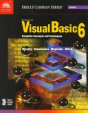 Book cover for Microsoft Visual Basic 6: Complete Concepts and Techniques