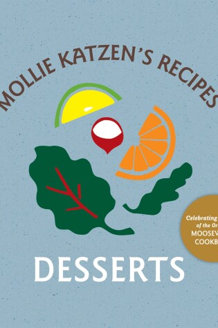 Cover of Mollie Katzen's Recipes: Desserts