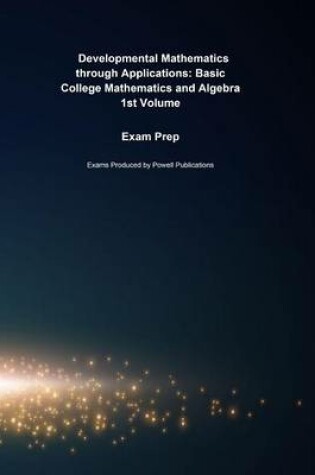 Cover of Exam Prep for Developmental Mathematics Through Applications