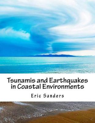 Book cover for Tsunamis and Earthquakes in Coastal Environments