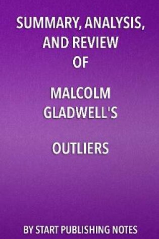 Cover of Summary, Analysis, and Review of Malcolm Gladwell's Outliers