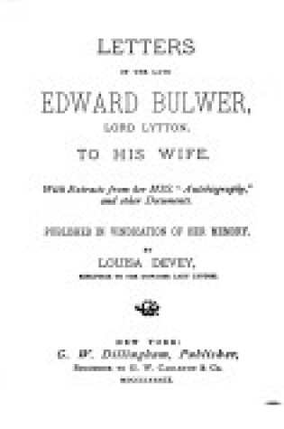 Cover of Letters of the Late Edward Bulwer, Lord Lytton, to His Wife