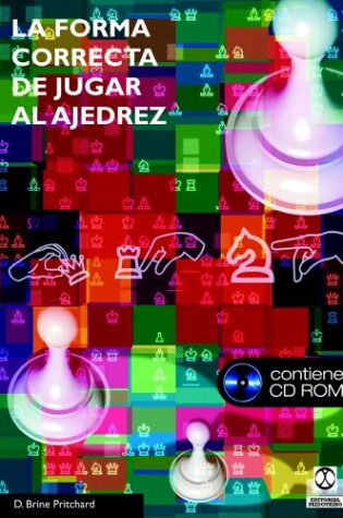 Cover of La Forma Correcta de Jugar Al Ajedrez