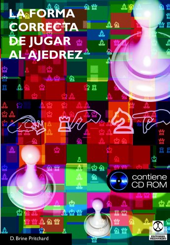 Book cover for La Forma Correcta de Jugar Al Ajedrez