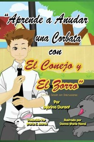 Cover of Aprende a Anudar Una Corbata Con El Conejo y El Zorro