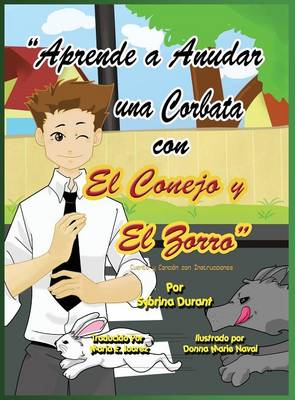 Book cover for Aprende a Anudar Una Corbata Con El Conejo y El Zorro