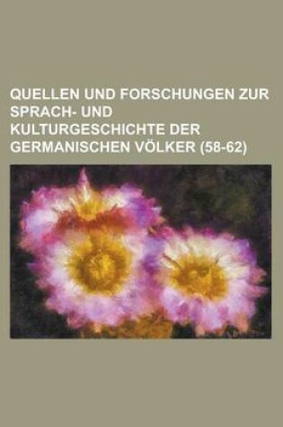 Cover of Quellen Und Forschungen Zur Sprach- Und Kulturgeschichte Der Germanischen Volker (58-62)