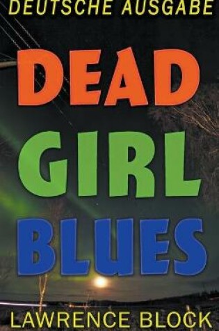Cover of Dead Girl Blues - Deutsche Ausgabe