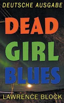 Book cover for Dead Girl Blues - Deutsche Ausgabe