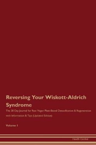 Cover of Reversing Your Wiskott-Aldrich Syndrome