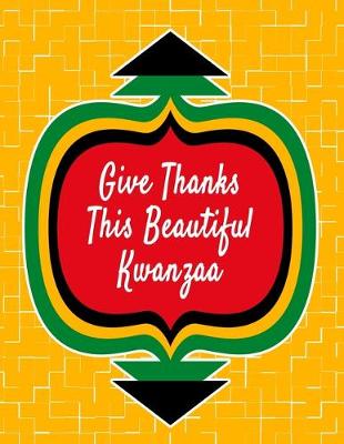 Book cover for Give Thanks This Beautiful Kwanzaa
