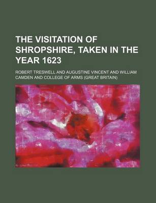 Book cover for The Visitation of Shropshire, Taken in the Year 1623