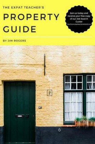 Cover of The Expat Teacher's Property Guide