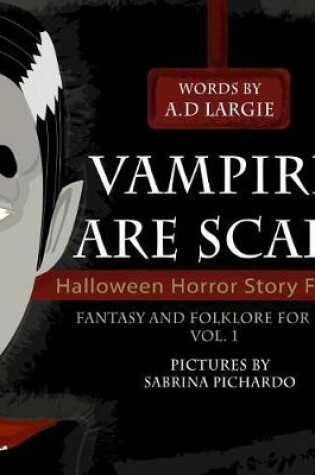 Cover of Vampires Are Scary