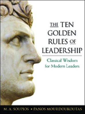 Book cover for The Ten Golden Rules of Leadership: Classical Wisdom for Modern Leaders