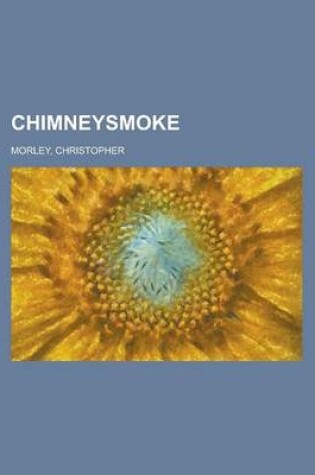 Cover of Chimneysmoke