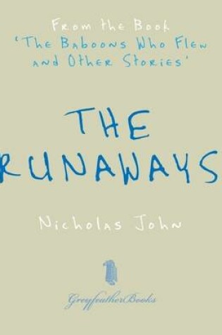 Cover of The Runaways: From the Book The Baboons Who Flew and Other Stories