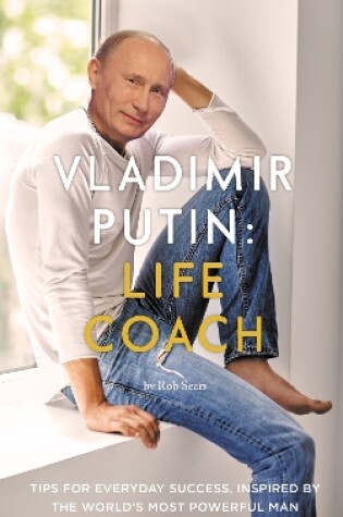 Cover of Vladimir Putin: Life Coach
