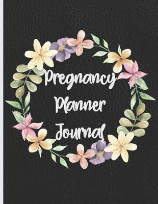 Book cover for Pregnancy Planner Journal