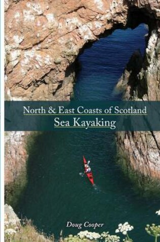 Cover of North & East coasts of Scotland sea kayaking