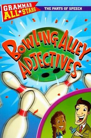 Cover of Bowling Alley Adjectives