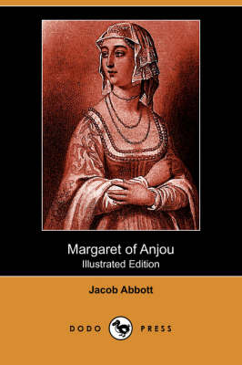 Book cover for Margaret of Anjou (Illustrated Edition) (Dodo Press)