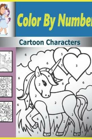 Cover of Color By Number Cartoon Characters