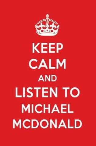 Cover of Keep Calm and Listen to Michael McDonald