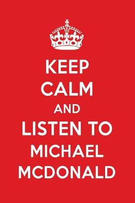 Book cover for Keep Calm and Listen to Michael McDonald