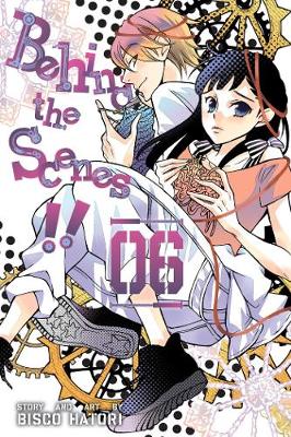 Cover of Behind the Scenes!!, Vol. 6