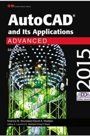 Cover of AutoCAD and Its Applications Advanced 2015