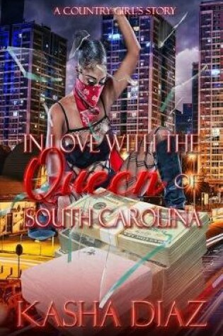 Cover of In Love with the Queen of South Carolina