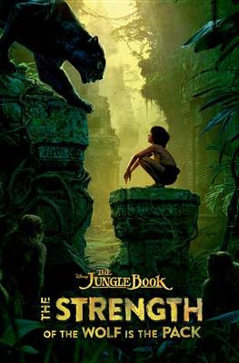 Book cover for The Jungle Book: The Strength of the Wolf Is the Pack